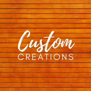 Custom Creation Request - Three Elle Creations